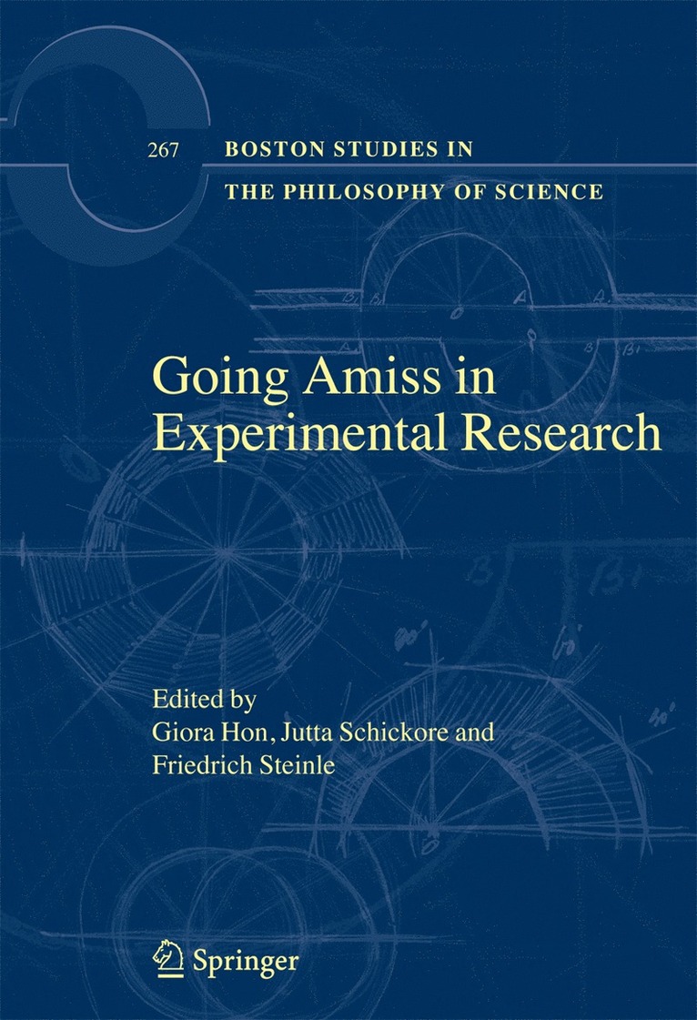 Giora Hon, Jutta Schickore, Friedrich Steinle - Going Amiss in Experimental Research, Inbunden