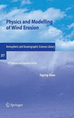 Physics and Modelling of Wind Erosion 1