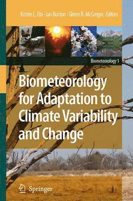 bokomslag Biometeorology for Adaptation to Climate Variability and Change