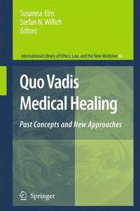 bokomslag Quo Vadis Medical Healing