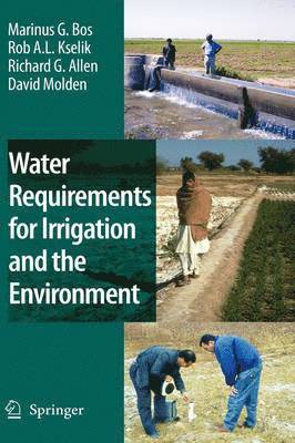 Water Requirements for Irrigation and the Environment 1