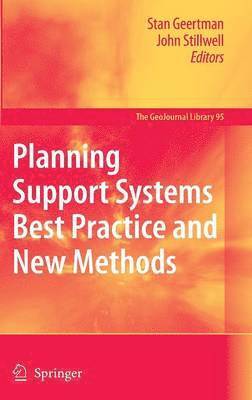 Planning Support Systems Best Practice and New Methods 1