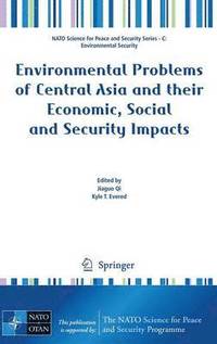 bokomslag Environmental Problems of Central Asia and their Economic, Social and Security Impacts