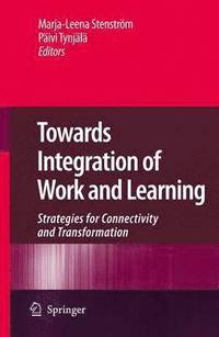 bokomslag Towards Integration of Work and Learning