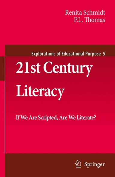 Renita Schmidt, Paul Lee Thomas - 21st Century Literacy, Inbunden