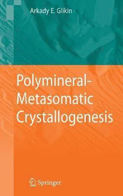 bokomslag Polymineral-Metasomatic Crystallogenesis