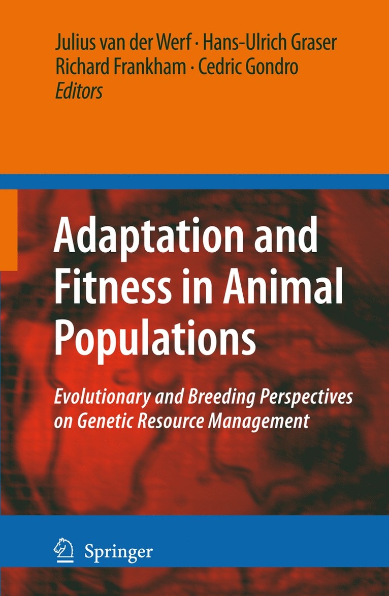 Julius van der Werf, Hans-Ulrich Graser, Richard Frankham, Cedric Gondro, Julius Van Der Werf, Julius van der Werf - Adaptation and Fitness in Animal Populations, Inbunden