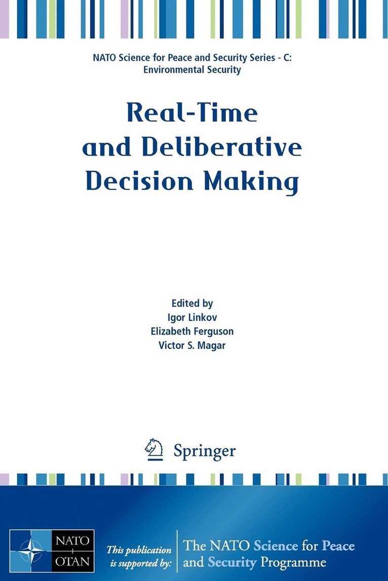 Real-Time and Deliberative Decision Making 1