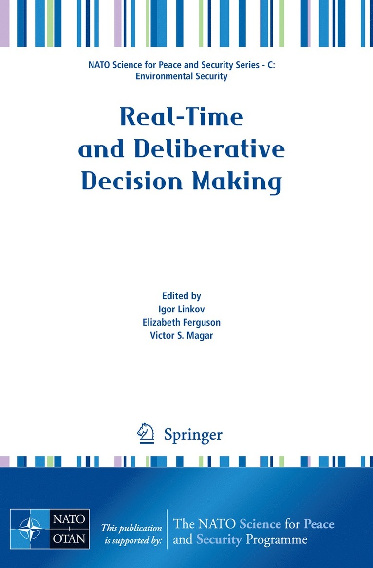 Igor Linkov, Elizabeth A. Ferguson, Victor S. Magar, Elizabeth A Ferguson, Victor S Magar - Real-Time and Deliberative Decision Making, Häftad