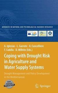 bokomslag Coping with Drought Risk in Agriculture and Water Supply Systems