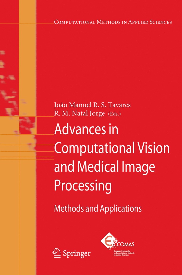 Joao Tavares, R. M. Natal Jorge, R M Natal Jorge - Advances in Computational Vision and Medical Image Processing, Inbunden