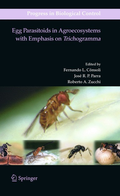 bokomslag Egg Parasitoids in Agroecosystems with Emphasis on Trichogramma