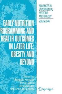 bokomslag Early Nutrition Programming and Health Outcomes in Later Life: Obesity and beyond