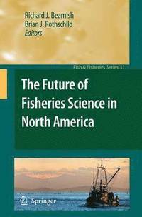 bokomslag The Future of Fisheries Science in North America