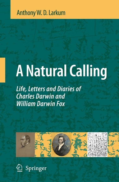 Anthony W. D. Larkum - Natural Calling, Inbunden