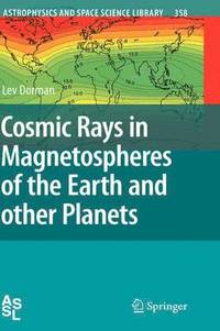 bokomslag Cosmic Rays in Magnetospheres of the Earth and other Planets