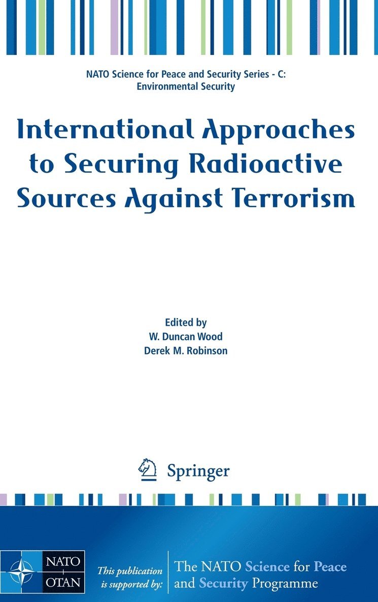 International Approaches to Securing Radioactive Sources Against Terrorism 1
