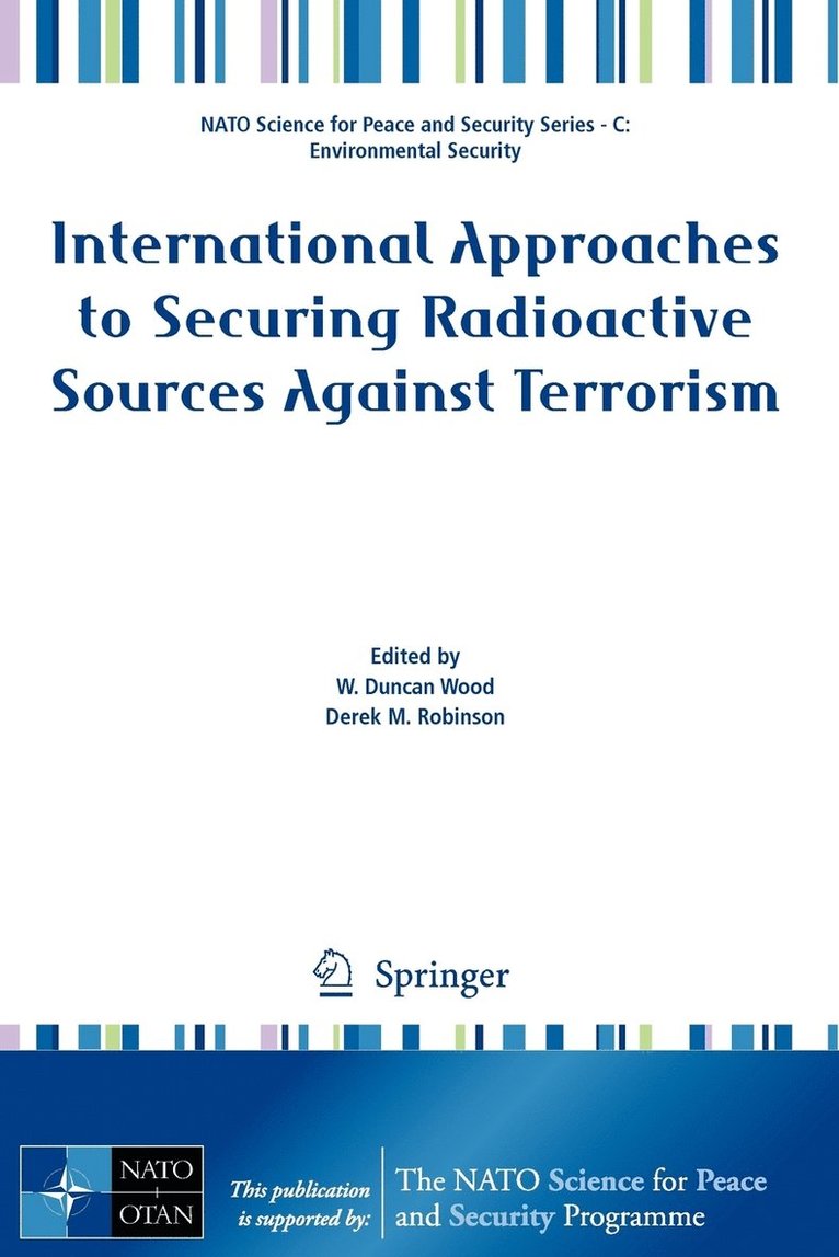 International Approaches to Securing Radioactive Sources Against Terrorism 1