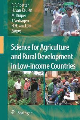 Science for Agriculture and Rural Development in Low-income Countries 1