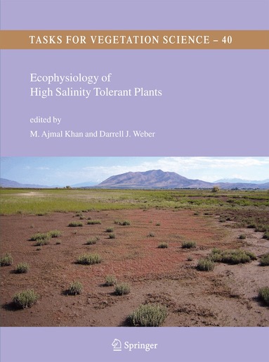 M. Ajmal Khan, Darrell J. Weber - Ecophysiology of High Salinity Tolerant Plants, Häftad
