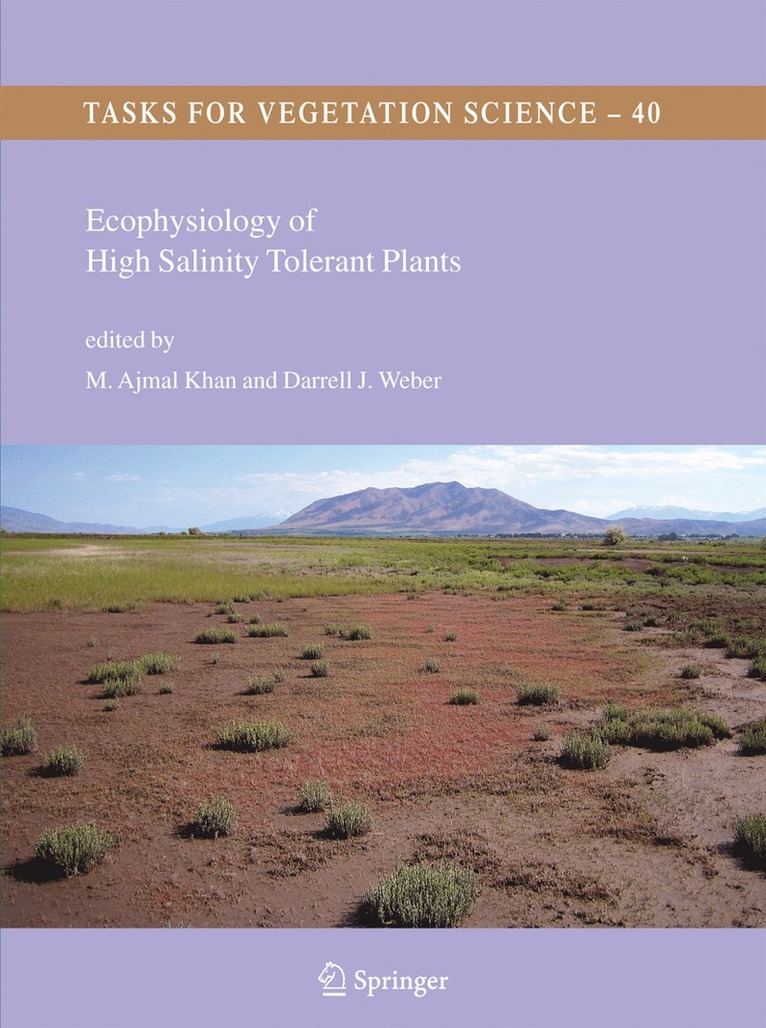 M. Ajmal Khan, Darrell J. Weber - Ecophysiology of High Salinity Tolerant Plants, Häftad
