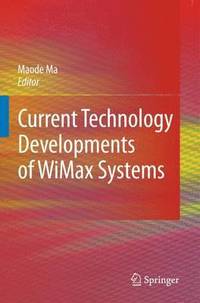 bokomslag Current Technology Developments of WiMax Systems