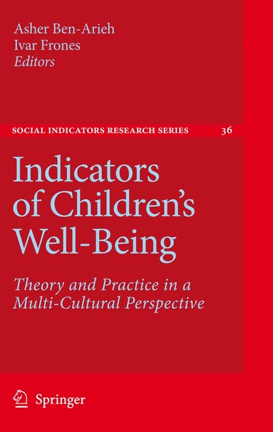 Asher Ben-Arieh, Ivar Frønes - Indicators of Children's Well-Being, Inbunden