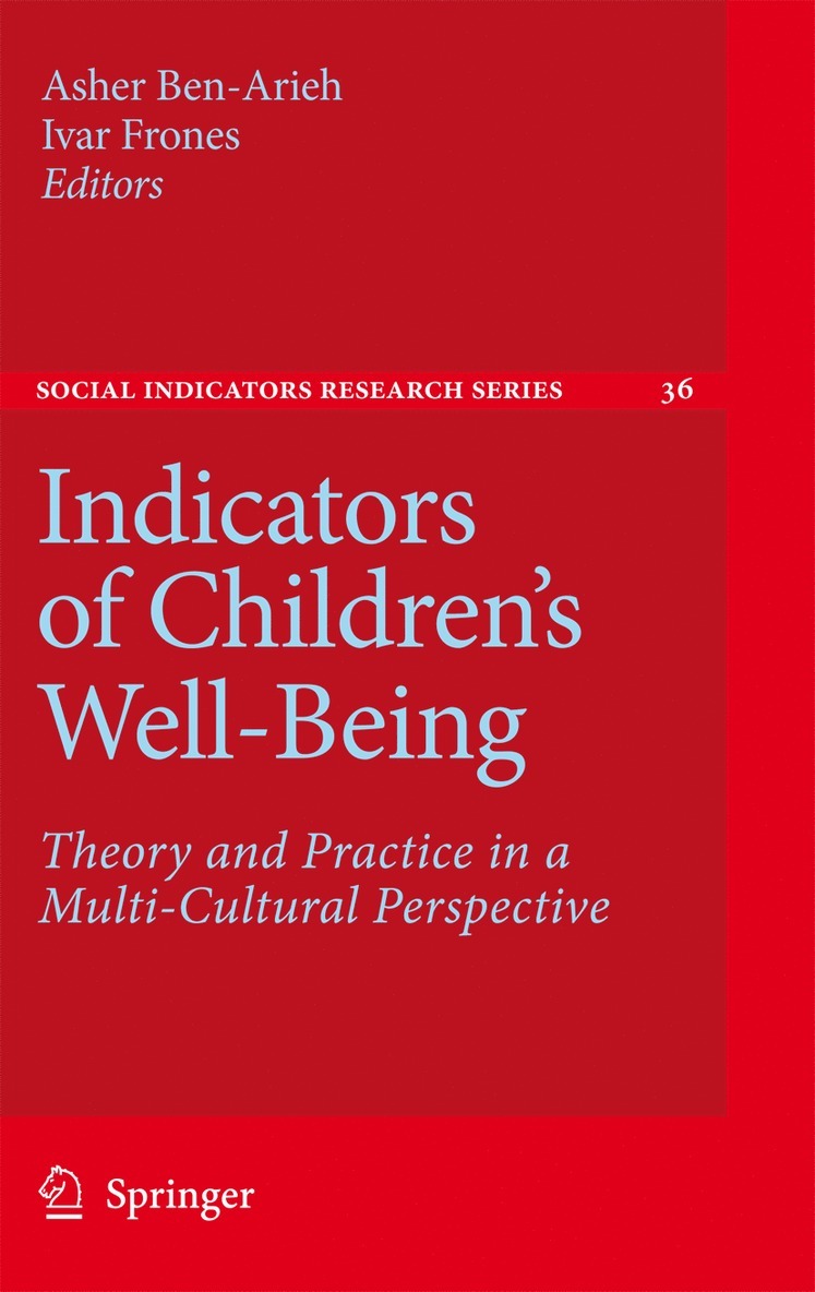Asher Ben-Arieh, Ivar Frønes - Indicators of Children's Well-Being, Inbunden