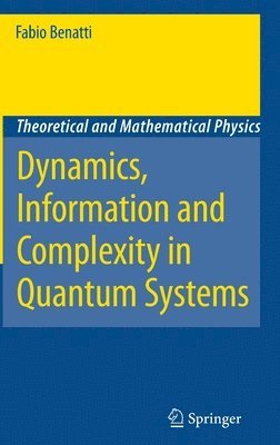 bokomslag Dynamics, Information and Complexity in Quantum Systems