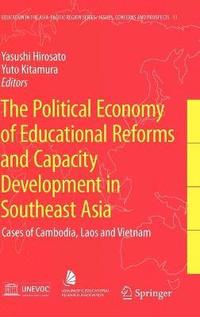 bokomslag The Political Economy of Educational Reforms and Capacity Development in Southeast Asia