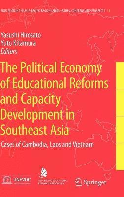 The Political Economy of Educational Reforms and Capacity Development in Southeast Asia 1