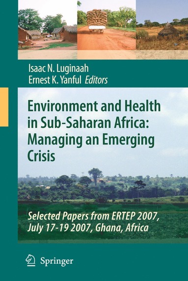 bokomslag Environment and Health in Sub-Saharan Africa: Managing an Emerging Crisis