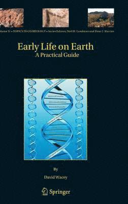 David Wacey - Early Life on Earth, Inbunden