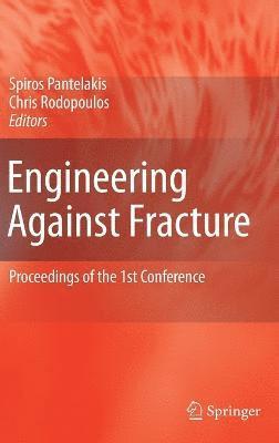S. G. Pantelakis, C. A. Rodopoulos, C. a. Rodopoulos, S G Pantelakis, C a Rodopoulos - Engineering Against Fracture, Inbunden