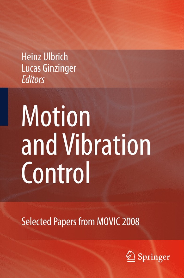 Heinz Ulbrich, Lucas Ginzinger - Motion and Vibration Control, Inbunden