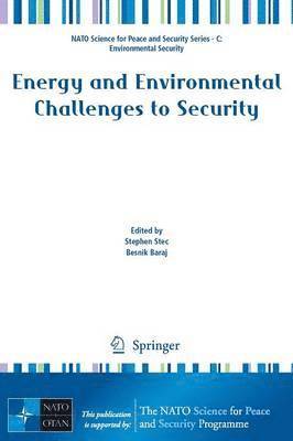 Stephen Stec, Besnik Baraj - Energy and Environmental Challenges to Security, Häftad