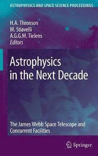bokomslag Astrophysics in the Next Decade