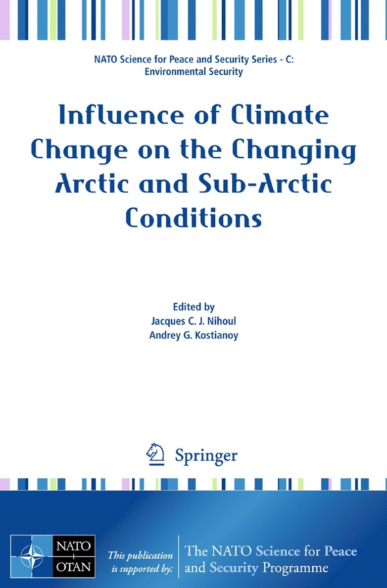 Jacques Nihoul - Influence of Climate Change on the Changing Arctic and Sub-Arctic Conditions, Inbunden