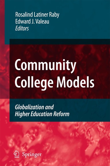 Rosalind Latiner Raby, Edward J. Valeau - Community College Models, Inbunden
