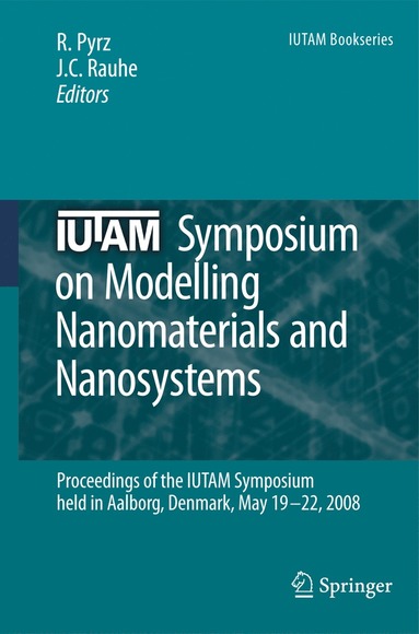 bokomslag IUTAM Symposium on Modelling Nanomaterials and Nanosystems