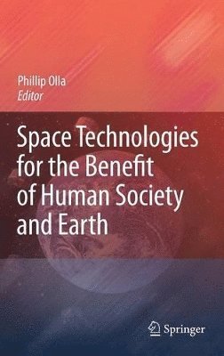 Space Technologies for the Benefit of Human Society and Earth