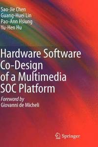 bokomslag Hardware Software Co-Design of a Multimedia SOC Platform