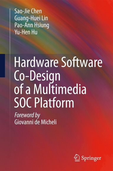 bokomslag Hardware Software Co-Design of a Multimedia SOC Platform