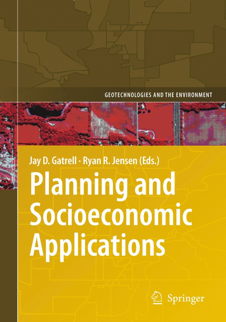 Jay D. Gatrell, Ryan R. Jensen - Planning and Socioeconomic Applications, Inbunden