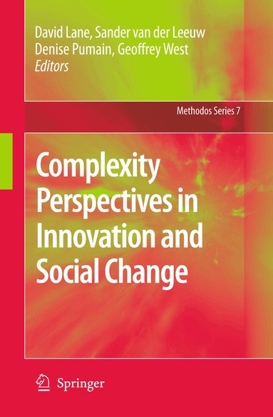 David Lane, Denise Pumain, Sander Ernst van der Leeuw, Geoffrey West - Complexity Perspectives in Innovation and Social Change, Inbunden