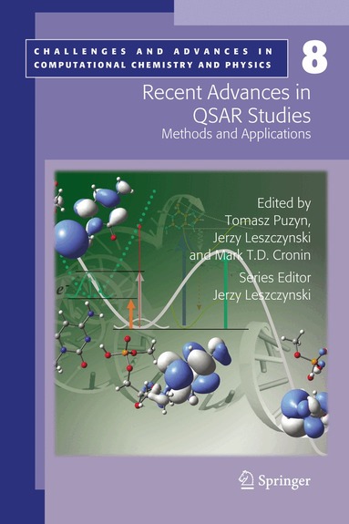 Tomasz Puzyn, Jerzy Leszczynski, Mark T. Cronin - Recent Advances in QSAR Studies, Inbunden