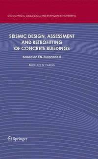 bokomslag Seismic Design, Assessment and Retrofitting of Concrete Buildings