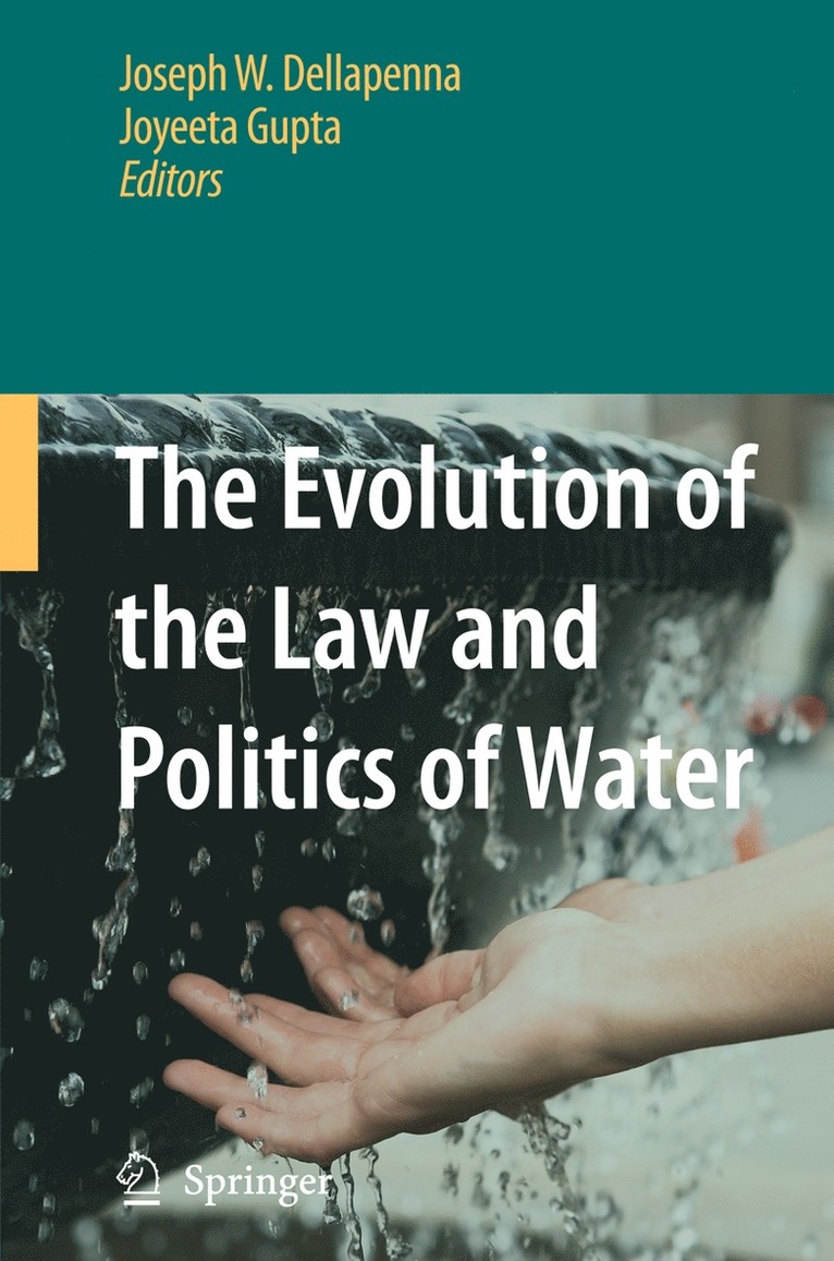 The Evolution of the Law and Politics of Water 1