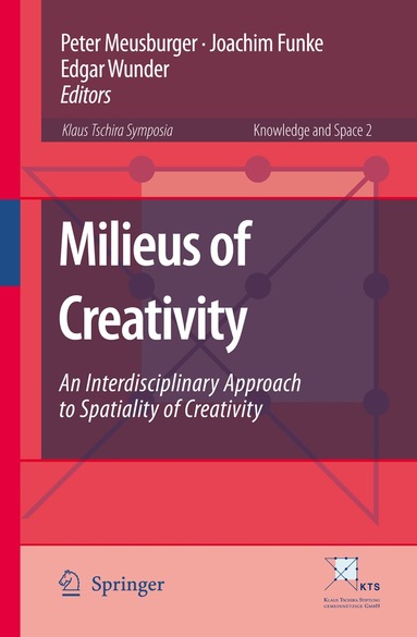 Peter Meusburger, Joachim Funke, Edgar Wunder - Milieus of Creativity, Inbunden