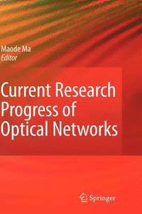 bokomslag Current Research Progress of Optical Networks